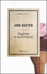 Ragione e sentimento di Jane Austen edito da Dalai Editore