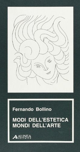 Modi dell'estetica mondi dell'arte di Fernando Bollino edito da Alinea