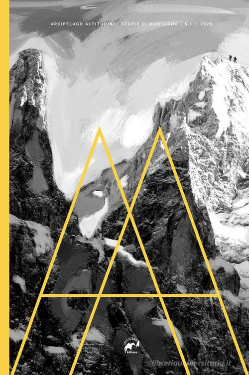 A. A. (Arcipelago altitudini) (2020) vol.1 edito da Mulatero