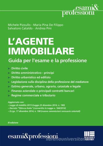 L' agente immobiliare. Guida per l'esame e la professione edito da Maggioli Editore