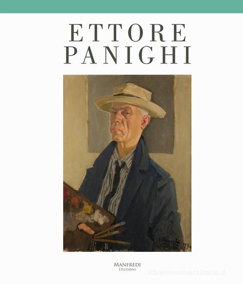 Ettore Panighi di Claudio Spadoni edito da Manfredi Edizioni