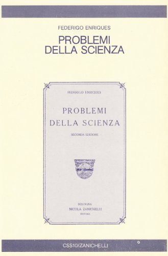 Problemi della scienza di Federigo Enriques edito da Zanichelli