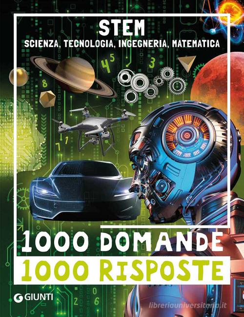 STEM. Scienza, tecnologia, ingegneria e matematica di Francesca Vitale edito da Giunti Editore