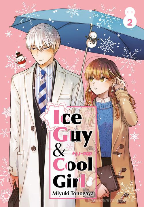 Ice guy & cool girl vol.2 di Miyuki Tonogaya edito da Edizioni BD