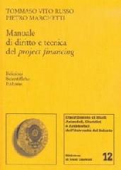 Manuale di diritto e tecnica del project financing di Pietro Marchetti, Tommaso V. Russo edito da Edizioni Scientifiche Italiane