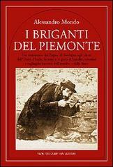 Briganti del Piemonte di Alessandro Mondo edito da Newton Compton