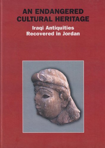 Endangered cultural heritage. Iraqi antiquities recovered in Jordan (An) edito da Le Lettere
