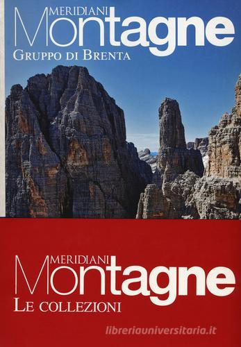 Gruppo Brenta-Passo dello Stelvio. Con Carta geografica ripiegata edito da Editoriale Domus