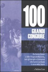 100 grandi congiure di Stefano Caso edito da Hobby & Work Publishing