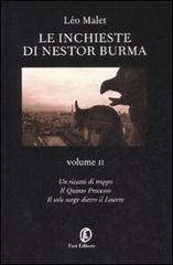 Le inchieste di Nestor Burma: Un ricatto di troppo-Il quinto processo-Il sole sorge dietro il Louvre vol.2 di Léo Malet edito da Fazi