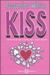 Kiss di Jacqueline Wilson edito da Salani