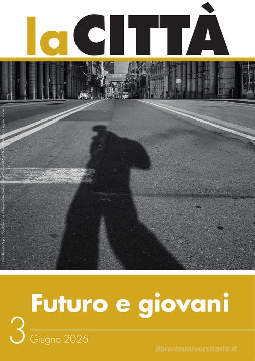 La città (2026) vol. 3 di Luca Borzani edito da Magdalena Edizioni