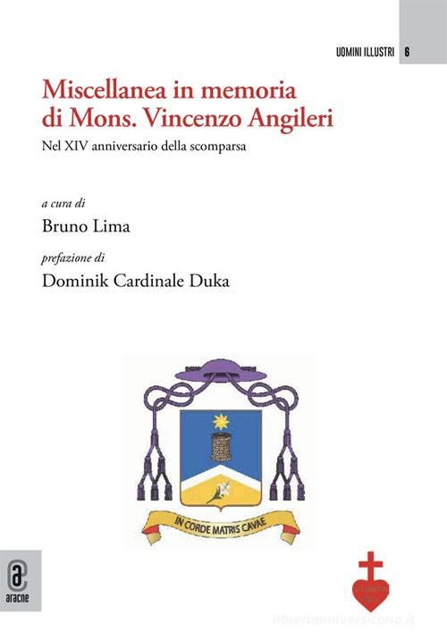 Miscellanea in memoria di Mons. Vincenzo Angileri. Nel XIV anniversario della scomparsa edito da Aracne (Genzano di Roma)