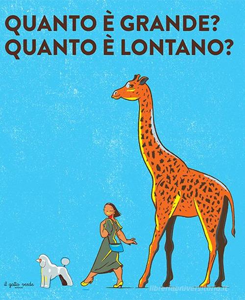 Quanto è grande? Quanto è lontano? di Jan van der Veken edito da Il Gatto Verde