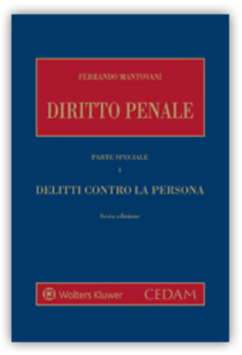 Diritto penale. Parte speciale vol.1 di Ferrando Mantovani edito da CEDAM