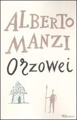 Orzowei. Ediz. integrale di Alberto Manzi edito da Rizzoli