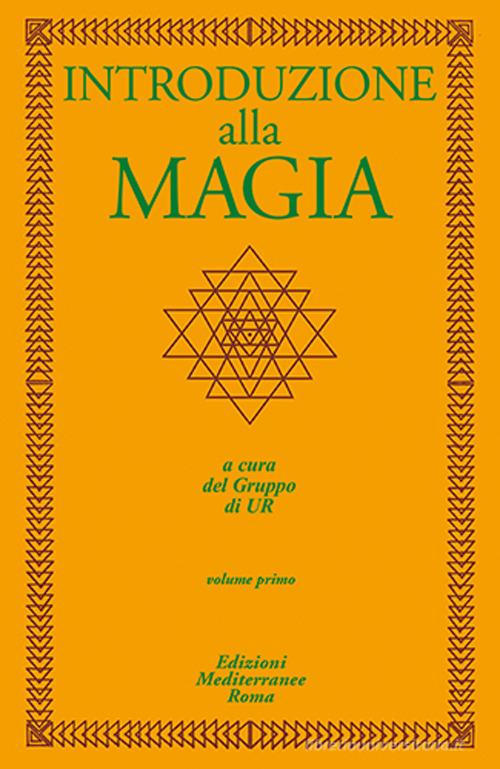 Introduzione alla magia vol.1 edito da Edizioni Mediterranee