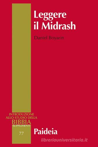 Leggere il Midrash. Lettura e intertestualità di Daniel Boyarin edito da Paideia