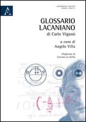 Glossario lacaniano di Carlo Viganò di Carlo Viganò edito da Aracne