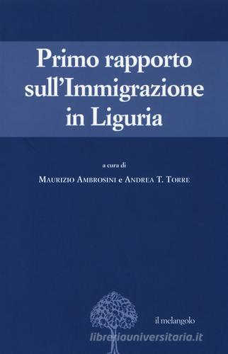 Primo rapporto sull'immigrazione in Liguria edito da Il Nuovo Melangolo