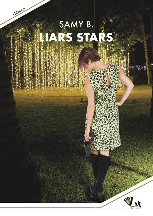 Liars stars di Samy B. edito da Link