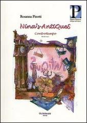 Nina's antiques. Controtempo di Rosanna Pinotti edito da Pilgrim