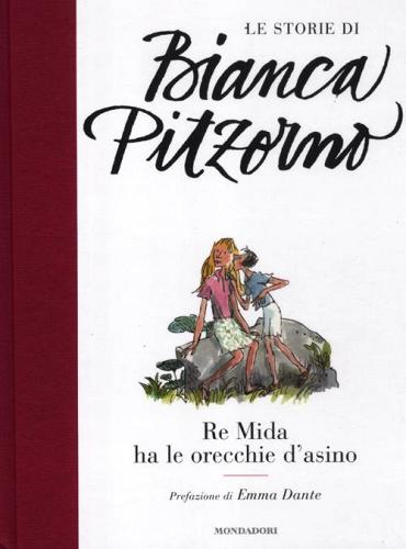 Re Mida ha le orecchie d'asino di Bianca Pitzorno edito da Mondadori