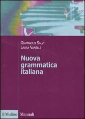 Nuova grammatica italiana di Giampaolo Salvi, Laura Vanelli edito da Il Mulino