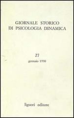 Giornale storico di psicologia dinamica vol.27 edito da Liguori
