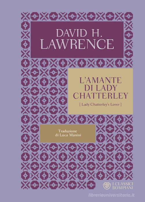 L' amante di lady Chatterley di D. H. Lawrence edito da Bompiani