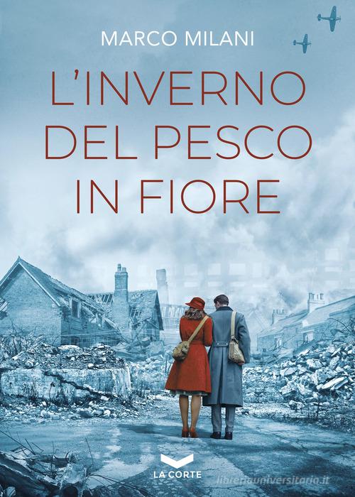 Libro L'inverno del pesco in fiore di Marco Milani Millennium di La Corte Editore