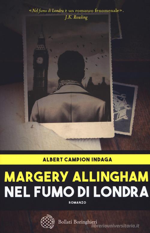 Nel fumo di Londra. Albert Campion indaga di Margery Allingham edito da Bollati Boringhieri