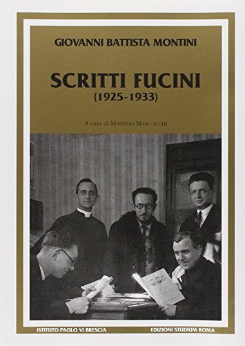 Scritti fucini (1925-1933) di VI Paolo edito da Studium