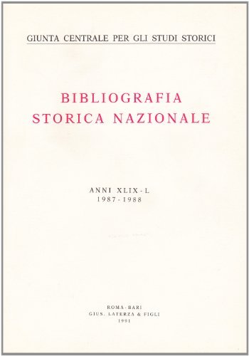 Bibliografia storica nazionale (1987-1988) vol. 49-50 edito da Laterza