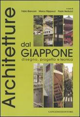 Architetture dal Giappone. Disegno, progetto e tecnica edito da Gangemi Editore