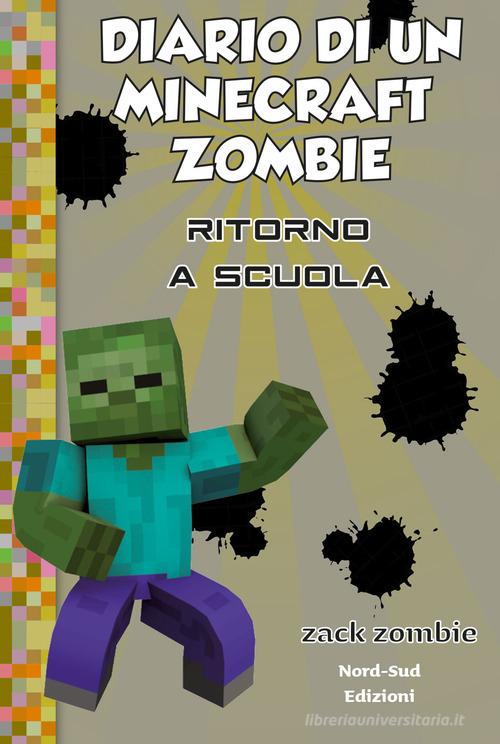 Diario di un Minecraft Zombie vol.8 di Zack Zombie edito da Nord-Sud
