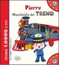 Pierre macchinista del treno. Ediz. illustrata di Serena Riffaldi edito da Edizioni del Baldo