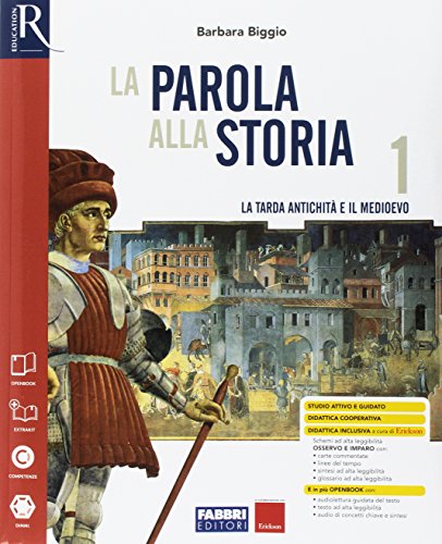 La parola alla storia. Per la Scuola media. Con e-book. Con 2 espansioni online. Con 2 libri: Osservo e imparo-Cittadinanza e costituzione vol.1 di Barbara Biggio edito da Fabbri