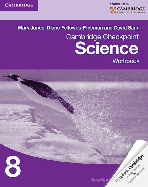 Cambridge checkpoint science. Workbook. Per le Scuole superiori. Con espansione online vol.8 di Mary Jones edito da Cambridge