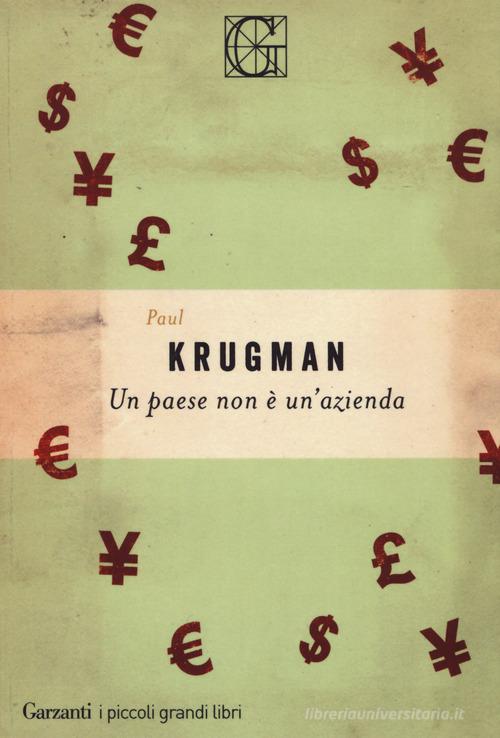 Un paese non è un'azienda di Paul R. Krugman edito da Garzanti