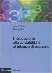 Introduzione alla contabilità e al bilancio d'esercizio di Marco Tieghi, Sabrina Gigli edito da Il Mulino