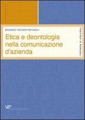 Etica e deontologia della comunicazione d'azienda di Edoardo T. Brioschi edito da Vita e Pensiero