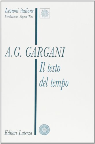 Il testo del tempo di Aldo Giorgio Gargani edito da Laterza
