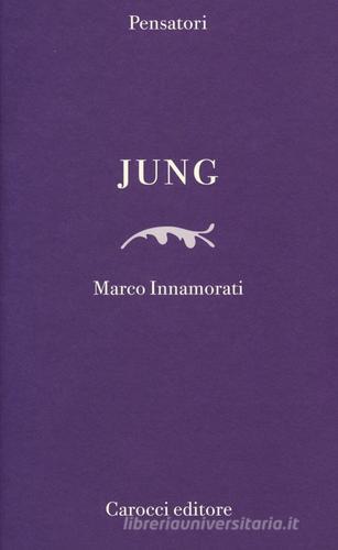 Jung di Marco Innamorati edito da Carocci