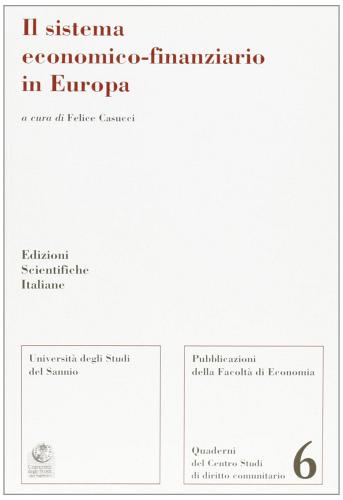 Il sistema economico-finanziario in Europa edito da Edizioni Scientifiche Italiane