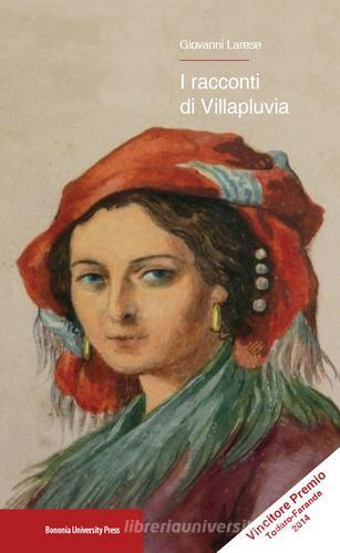 I racconti di Villapluvia di Giovanni Larese edito da Bononia University Press