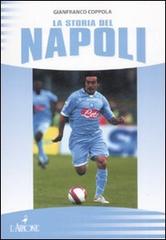 La storia del Napoli di Gianfranco Coppola edito da L'Airone Editrice Roma