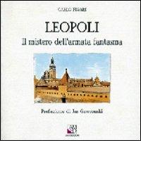 Leopoli, il mistero dell'armata fantasma di Carlo Figari edito da AM&D