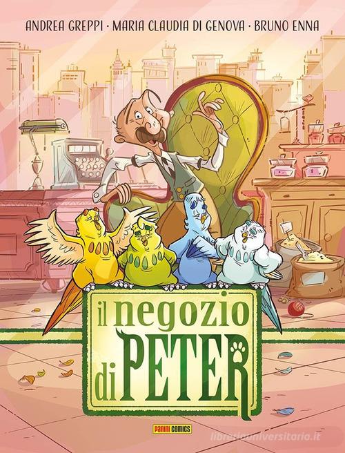 Il negozio di Peter di Andrea Greppi, Maria Claudia Di Genova, Bruno Enna edito da Panini Comics