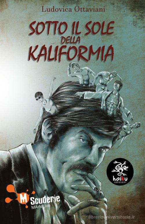 Libro Sotto il sole della KaliFormia di Ludovica Ottaviani di Haiku